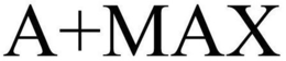 A+MAX trademark