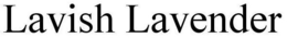 LAVISH LAVENDER trademark