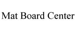 MAT BOARD CENTER trademark