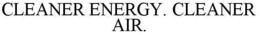 CLEANER ENERGY. CLEANER AIR. trademark