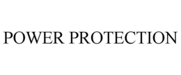 POWER PROTECTION trademark