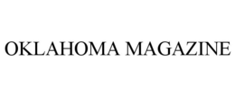 OKLAHOMA MAGAZINE trademark