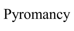 PYROMANCY trademark