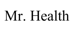 MR. HEALTH trademark