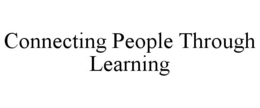 CONNECTING PEOPLE THROUGH LEARNING trademark