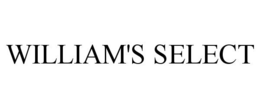 WILLIAM'S SELECT trademark