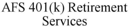 AFS 401(K) RETIREMENT SERVICES trademark