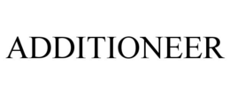 ADDITIONEER trademark