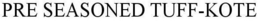 PRE SEASONED TUFF-KOTE trademark