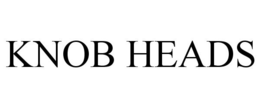 KNOB HEADS trademark
