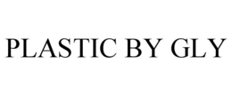 PLASTIC BY GLY trademark