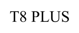 T8 PLUS trademark