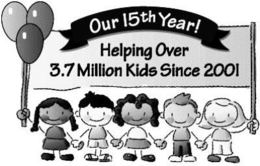 OUR 15TH YEAR! HELPING OVER 3.7 MILLIONKIDS SINCE 2001 trademark