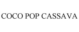 COCO POP CASSAVA trademark