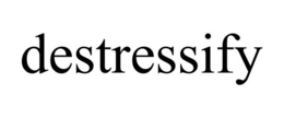 DESTRESSIFY trademark