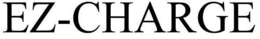 EZ-CHARGE trademark