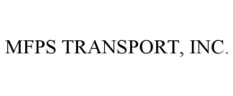 MFPS TRANSPORT, INC. trademark
