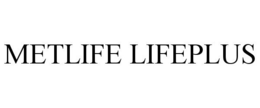 METLIFE LIFEPLUS trademark