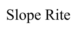 SLOPE RITE trademark