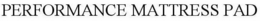 PERFORMANCE MATTRESS PAD trademark
