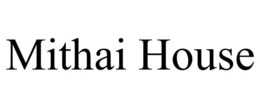 MITHAI HOUSE trademark
