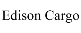 EDISON CARGO trademark