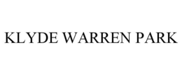 KLYDE WARREN PARK trademark