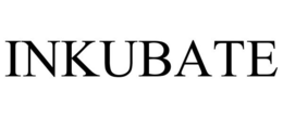 INKUBATE trademark
