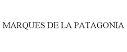 MARQUES DE LA PATAGONIA trademark
