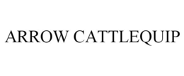 ARROW CATTLEQUIP trademark