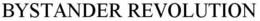 BYSTANDER REVOLUTION trademark