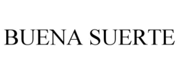 BUENA SUERTE trademark