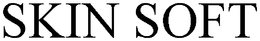 SKIN SOFT trademark