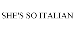 SHE'S SO ITALIAN trademark