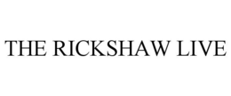 THE RICKSHAW LIVE trademark