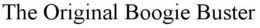THE ORIGINAL BOOGIE BUSTER trademark