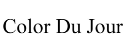 COLOR DU JOUR trademark
