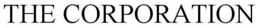 THE CORPORATION trademark