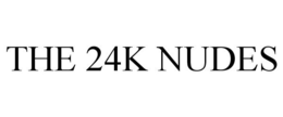 THE 24K NUDES trademark