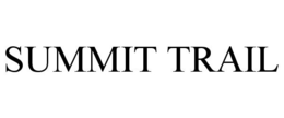 SUMMIT TRAIL trademark