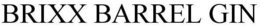 BRIXX BARREL GIN trademark