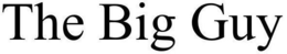THE BIG GUY trademark