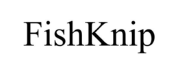 FISHKNIP trademark