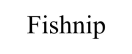 FISHNIP trademark