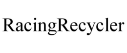 RACINGRECYCLER trademark