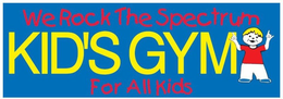 WE ROCK THE SPECTRUM KID'S GYM FOR ALL KIDS trademark