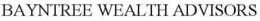BAYNTREE WEALTH ADVISORS trademark