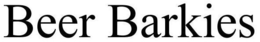 BEER BARKIES trademark
