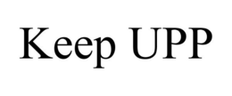 KEEP UPP trademark