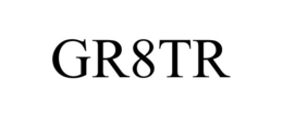 GR8TR trademark